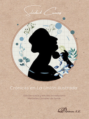 cover image of Soledad Cuevas. Crónicas en La Unión Ilustrada